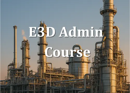 E3D Admin Training